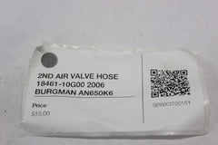 2ND AIR VALVE HOSE 18461-10G00 2006 BURGMAN AN650K6