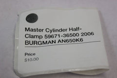 Master Cylinder Half-Clamp 59671-36500 2006 BURGMAN AN650K6