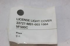 LICENSE LIGHT COVER 33727-MB1-003 1984 VF500C Honda Magna