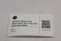 UPPER CHAIN CASE 36014-0032 2007 VULCAN CUSTOM VN900