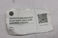 CENTER STAND BRACKET RIGHT 42270-10G40 2006 BURGMAN AN650K6