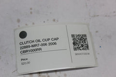 CLUTCH OIL CUP CAP 22889-MR7-006 2006 CBR1000RR