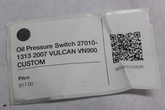 Oil Pressure Switch 27010-1313 2007 VULCAN VN900 CUSTOM