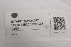 INTAKE CAMSHAFT 12710-34E20 1999 GSX R600