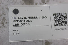 OIL LEVEL FINDER 11360-MEE-000 2006 CBR1000RR