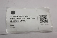 FLANGE BOLT 12X117 92150-1895 2007 VULCAN CUSTOM VN900