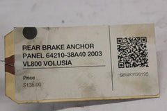 REAR BRAKE ANCHOR PANEL 64210-38A40 2003 VL800 VOLUSIA