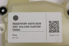 RESERVOIR 43078-0029 2007 VULCAN CUSTOM VN900