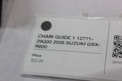 CHAIN GUIDE 1 12771-29G00 2005 SUZUKI GSX-R600