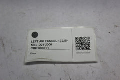 LEFT AIR FUNNEL 17225-MEL-D21 2006 CBR1000RR