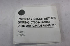 PARKING BRAKE RETURN SPRING 57804-10G00 2006 BURGMAN AN650K6