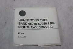 CONNECTING TUBE BAND 95018-60250 1984 Honda Nighthawk CB650SC