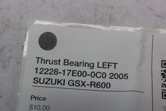 Thrust Bearing LEFT 12228-17E00-0C0 2005 SUZUKI GSX-R600