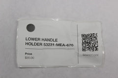 LOWER HANDLE HOLDER 53231-MEA-670 2005 Honda VTX1300S