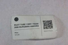 INLET TUBE 13891-10G00 2006 BURGMAN AN650K6