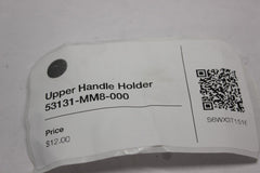 Upper Handle Holder 53131-MM8-000 2005 Honda VTX1300S