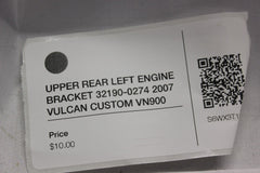UPPER REAR LEFT ENGINE BRACKET 32190-0274 2007 VULCAN CUSTOM VN900