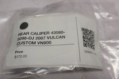 REAR CALIPER 43080-5098-DJ 2007 VULCAN CUSTOM VN900