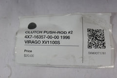 CLUTCH PUSH-ROD #2 4X7-16357-00-00 1996 Yamaha VIRAGO XV1100S