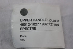 UPPER HANDLE HOLDER 46012-1027 1982 Kawasaki Spectre KZ750N