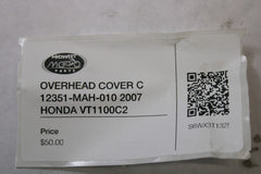 OVERHEAD COVER C 12351-MAH-010 2007 HONDA VT1100C2