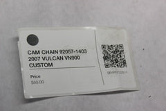 CAM CHAIN 92057-1403 2007 VULCAN VN900 CUSTOM