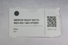 MIRROR RIGHT 88110-ME9-000 1984 VF500C