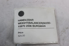 HANDLEBAR WEIGHT (BALANCER) 56200-10870 2006 BURGMAN AN650K6