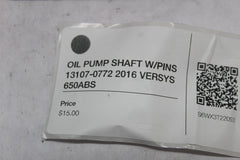 OIL PUMP SHAFT W/PINS 13107-0772 2016 VERSYS 650ABS