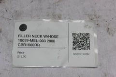 FILLER NECK W/HOSE 19039-MEL-003 2006 CBR1000RR