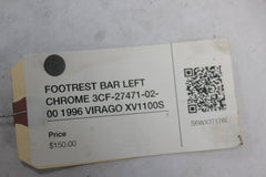 FOOTREST BAR LEFT CHROME 3CF-27471-02-00 1996 Yamaha VIRAGO XV1100S