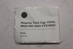 Reserve Tank Cap 19105-MG8-000 2003 Honda VTX1800C