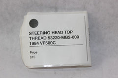 STEERING HEAD TOP THREAD 53220-MB2-000 1984 VF500C Honda Magna