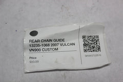 REAR CHAIN GUIDE 13235-1068 2007 VULCAN VN900 CUSTOM