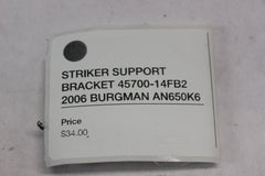 STRIKER SUPPORT BRACKET 45700-14FB2 2006 BURGMAN AN650K6