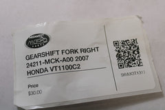 GEARSHIFT FORK RIGHT 24211-MCK-A00 2007 HONDA VT1100C2