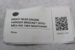 RIGHT REAR ENGINE HANGER BRACKET 50352-ME5-000 1984 Honda Nighthawk CB650SC