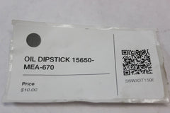 OIL DIPSTICK 15650-MEA-670 2005 Honda VTX1300S