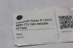 Camshaft Holder B 12212-MB0-773 1983 MAGNA VF750C