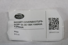 SOCKET COVER (BOOT) 2F9-84397-01-00 1994 YAMAHA FZR600R