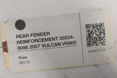 REAR FENDER REINFORCEMENT 35034-0086 2007 VULCAN VN900