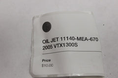 OIL JET 11140-MEA-670 2005 Honda VTX1300S