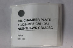 OIL CHAMBER PLATE 12221-ME5-035 1984 Honda Nighthawk CB650SC