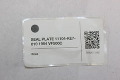 SEAL PLATE 11104-KE7-010 1984 VF500C Honda Magna