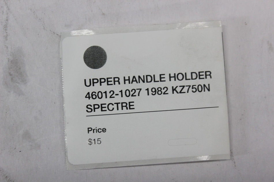 UPPER HANDLE HOLDER 46012-1027 1982 Kawasaki Spectre KZ750N