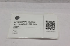 INTAKE PIPE CLAMP 13170-34E00 1999 GSX R600