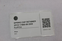 SPRING CAP RETAINER 2PCS 17968-99 2009 FLHTCU Harley Davidson