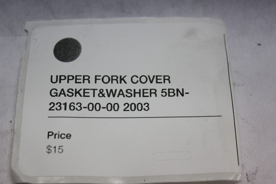 UPPER FORK COVER GASKET & WASHER 5BN-23163-00-00 2003 XXVS1100AT SILVERADO