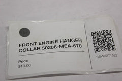 FRONT ENGINE HANGER COLLAR 50206-MEA-670 2005 Honda VTX1300S