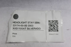 HEADLIGHT STAY 5BN-23174-00-00 2003 XVS1100AT SILVERADO